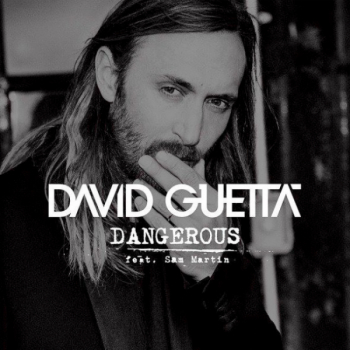 Обложка трека "David Guetta feat. Sam Martin - Dangerous"