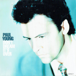 Обложка трека "Paul Young - Don't Dream It's Over"