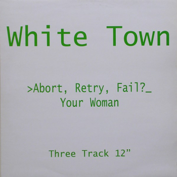 Обложка трека "White Town - Your Woman"