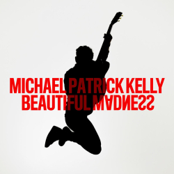 Обложка трека "Michael Patrick Kelly - Beautiful Madness"
