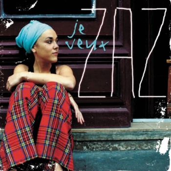 Обложка трека "Zaz - Je Veux"