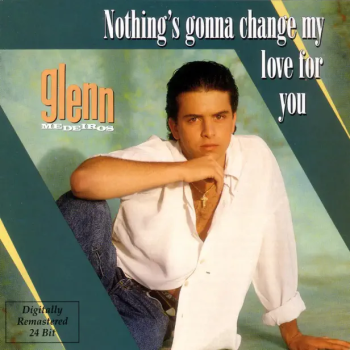 Обложка трека "Glenn Medeiros - Nothing's Gonna Change My Love For You"