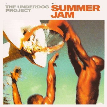 Обложка трека "The Underdog Project - Summer Jam"